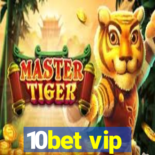 10bet vip